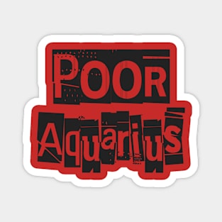 Poor Aquarius-Horoscope Magnet