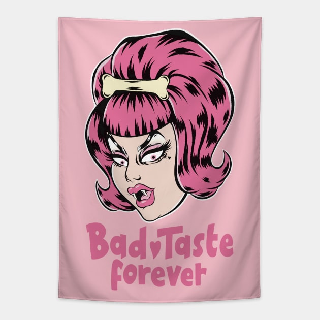 Bad Taste Forever Tapestry by Bad Taste Forever