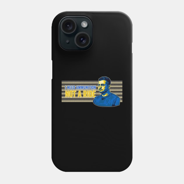 Zelenskyy: I need ammunition, not a ride Phone Case by ComPix