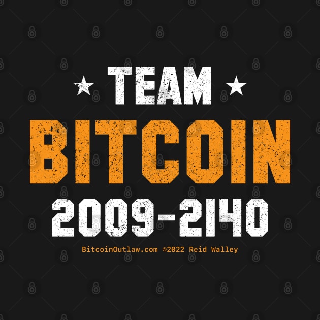 Team Bitcoin 2009-2140 by Reid Walley