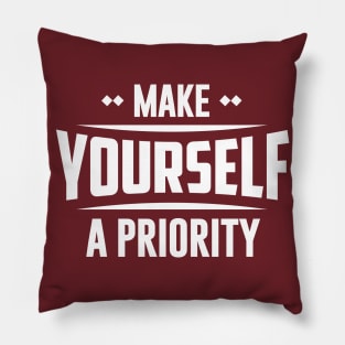 You Are The Priority Pillow