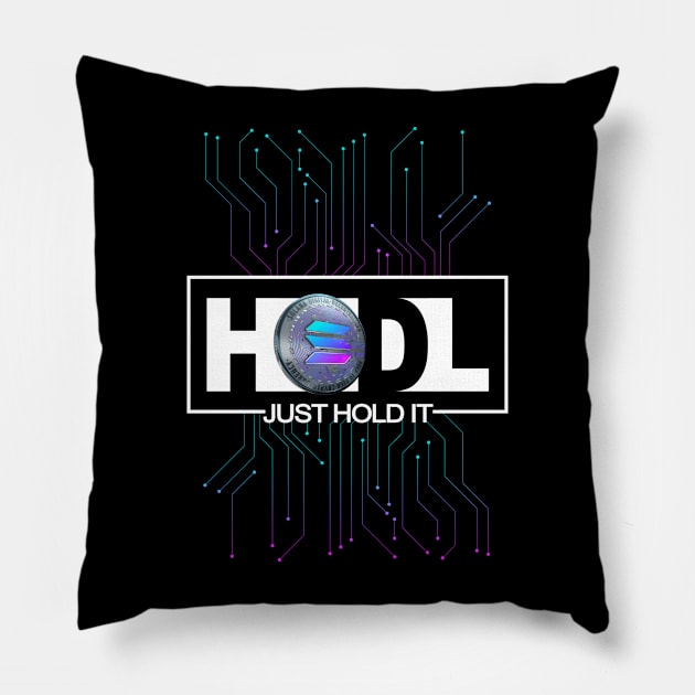 Just Hodl Solana SOL Pillow by DesignBoomArt
