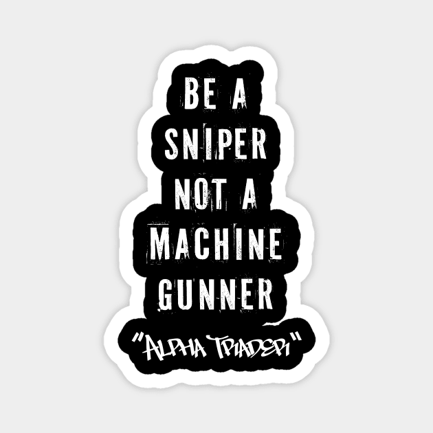 Focus & Patience Quote for Success: Be a Sniper Magnet by AlphaTrader.store
