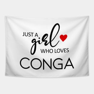 Just A Girl Who Loves Conga - Music Conga Tapestry