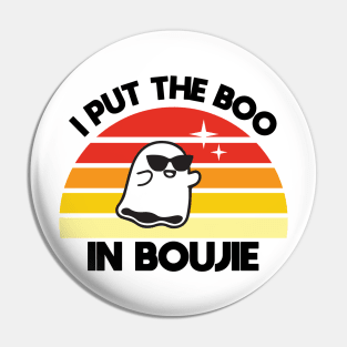 I Put the Boo in Boujie Pin