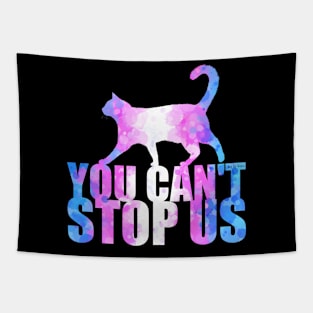 You can't stop us Tapestry