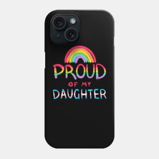 Proud of My Daughter Trans Flag Phone Case