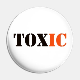 TOXIC Pin