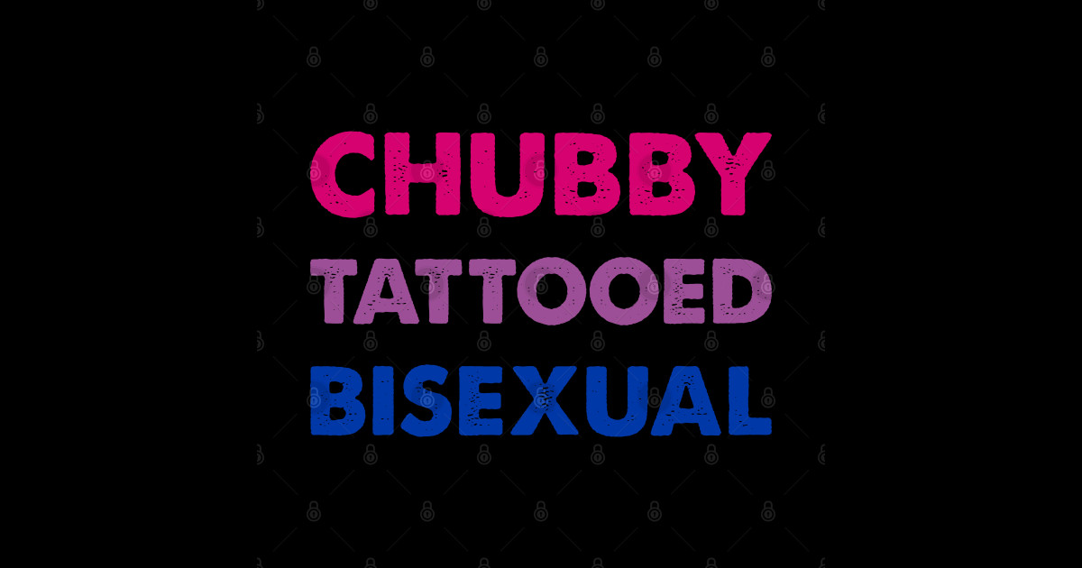 Chubby Tattooed Bisexual - Bisexual Pride - Sticker | TeePublic