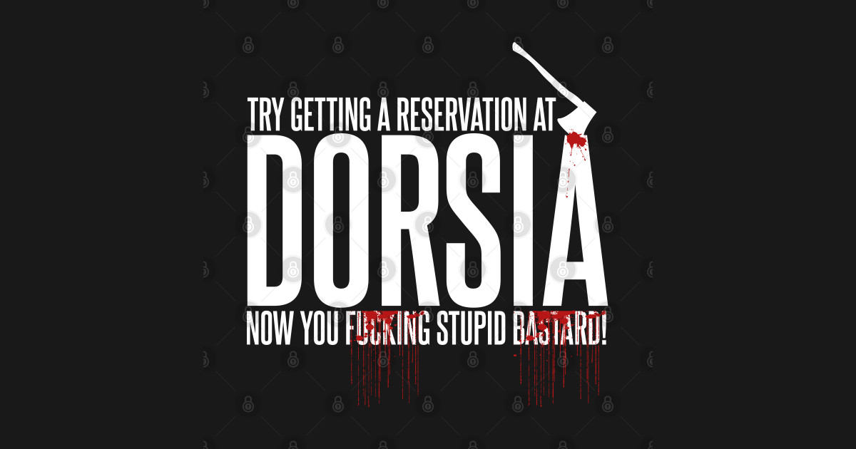 Try Getting A Reservation At Dorsia Now