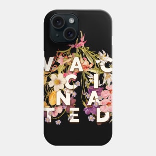 Vaccinated - Floral Lungs Typography Design | Fully Vaccinated | Plant Herbal Herbarium Herb Herbaria Botanical vintage wild flowers | Breathe Phone Case