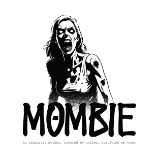 Mombie T-Shirt
