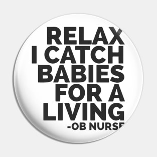 OB Nurse Catching Babies Pin