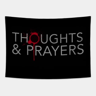 Thoughts & Prayers 2 Tapestry