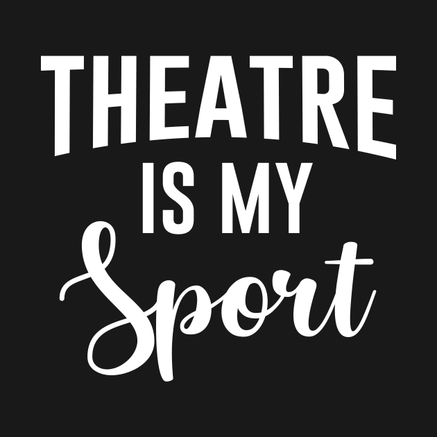 Theatre Is My Sport by amalya