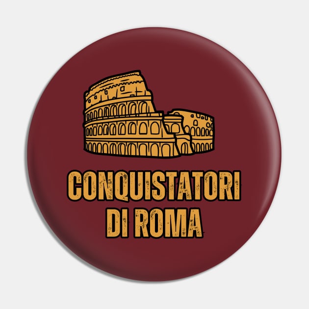 Conquistatori Di Roma Pin by Providentfoot