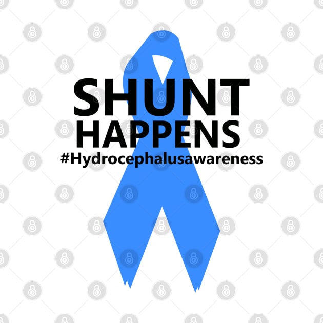 Hydrocephalus Awareness Shunt Happens Hydro Warrior by sarabuild