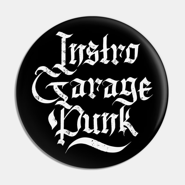 Garage Punk Pin by CTShirts