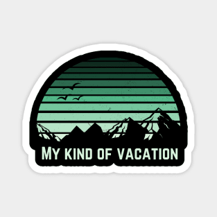 My Kind of Vacation Distressed Hiking Vintage Mountain Sunset Magnet