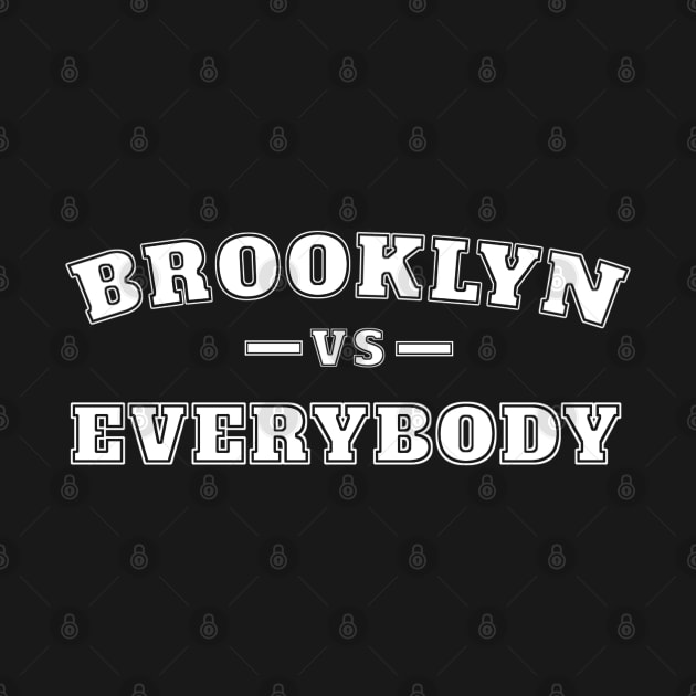 Brooklyn Vs Everybody by TidenKanys