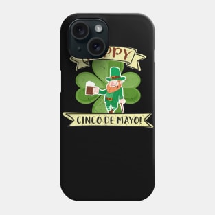 Happy Cinco De Mayo St. Patrick's Day Drunk Leprechaun Phone Case