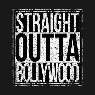 Straight Outta Bollywood T-Shirt