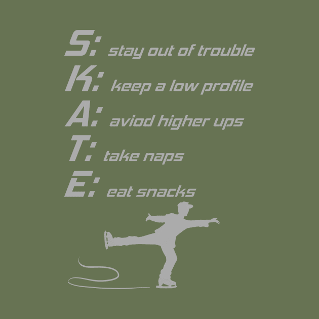 S.K.A.T.E by SaltyTees