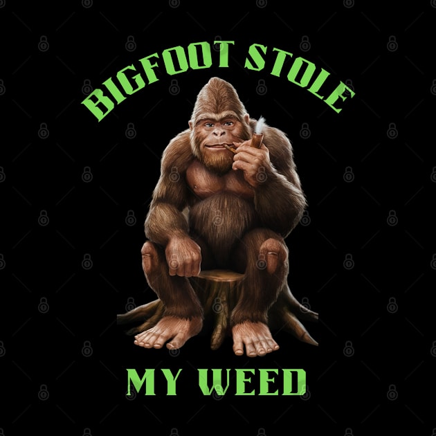 Big foot stole my weed by Dylante