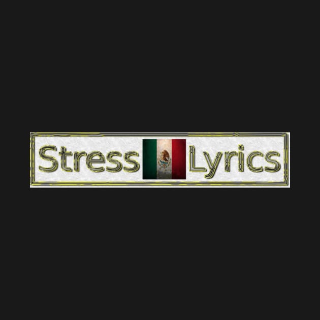 Stress&Lrics by Lanos