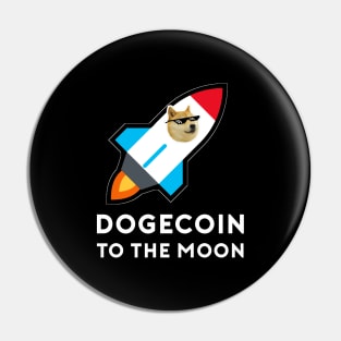 Dogecoin To The Moon Pin