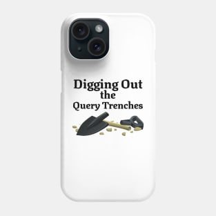 Writer Digging out the Query Trenches - V3 Phone Case