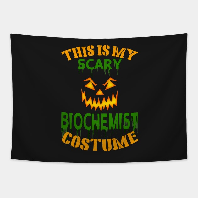 This Is My Scary Biochemist Costume Tapestry by jeaniecheryll