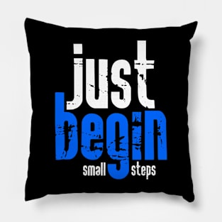 Just begin with small steps Pillow