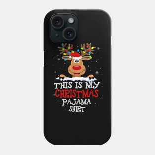 This Is My Christmas Pajama Funny Christmas Reindeer Phone Case