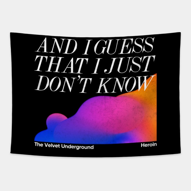 The Velvet Underground / Heroin - Minimalist Lyric Artwork Design Tapestry by saudade