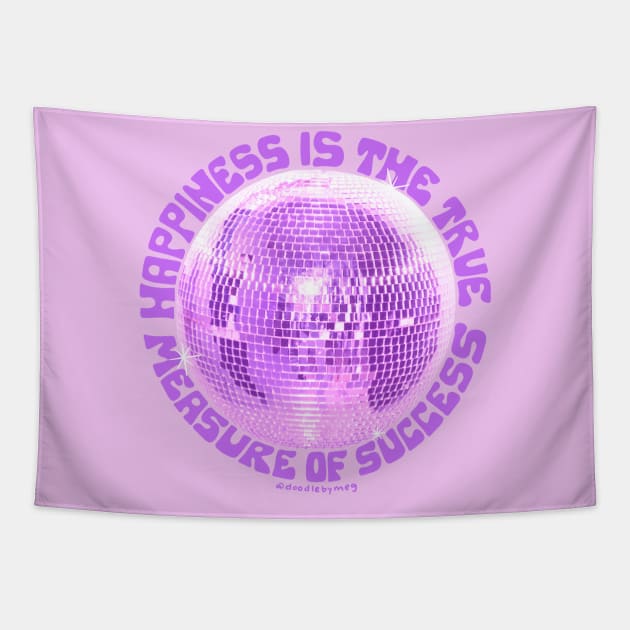 Happiness is the True Measure of Success in Purple Tapestry by Doodle by Meg
