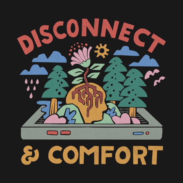 Disconect and comfort by skitchman