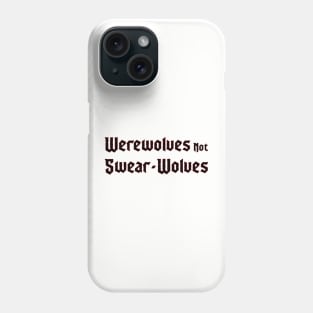 Werewolves Phone Case