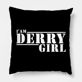 I AM DERRY GIRL - BLACK Pillow