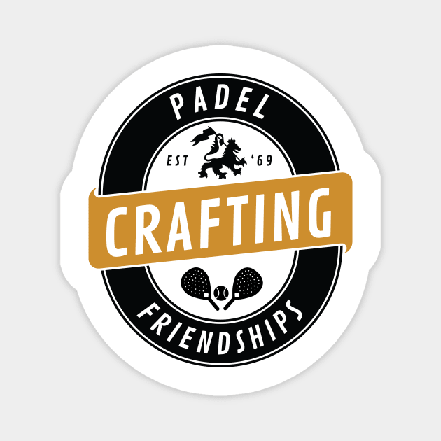 Padel Crafting Friendships Magnet by whyitsme