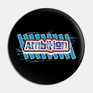 Ambition Motivation Pin