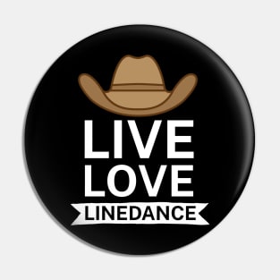 Live love linedance Pin