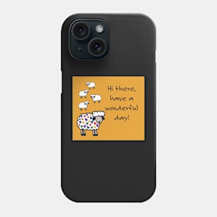 Wonderful day Phone Case