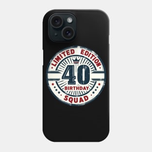 Limited Edition 40th Birthday Vintage Phone Case