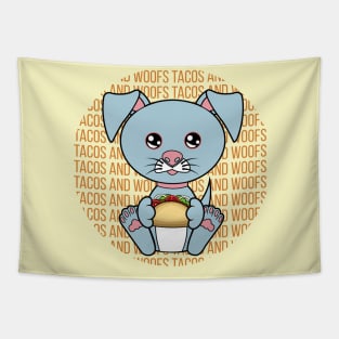 All I Need is tacos and dogs, tacos and dogs, tacos and dogs lover Tapestry
