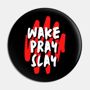 Wake pray slay | Christian Pin