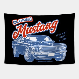 Classic Mustang - Not Just a Car Tapestry