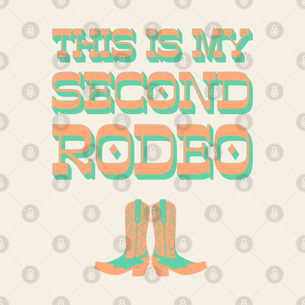 This is my second rodeo (turquoise green and coral orange old west letters) by PlanetSnark