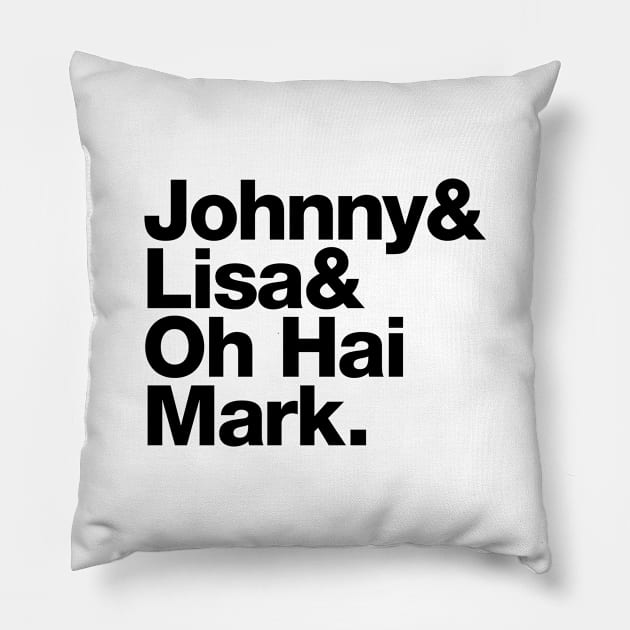 Johnny and Lisa and oh hai Mark – The Room name list Pillow by thedesigngarden