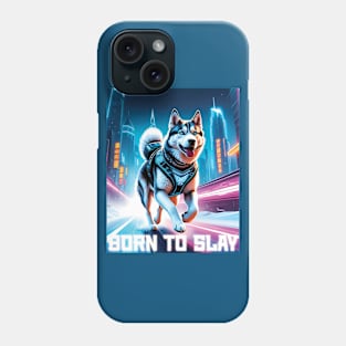 Born to Slay - Cyberpunk Husky Phone Case